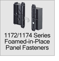 1172/1174 Series Foam-in-Place Panel Fasteners