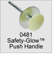 0481 Safety-Glow Push Handle
