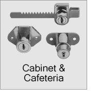 Cabinet and Cafeteria Latches and Locks Menu