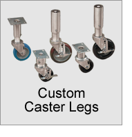Custom Caster Legs