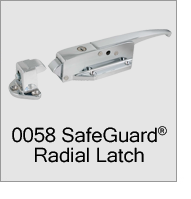0058 SafeGuard Radial Latch