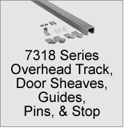 7318 Series Overhead Track, Door Sheaves, Guides, Pins, and Stop