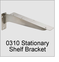 0310 Stationary Shelf Bracket